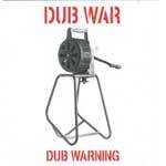 Dub War : Dub Warning